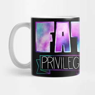 Fat Privilege Mug